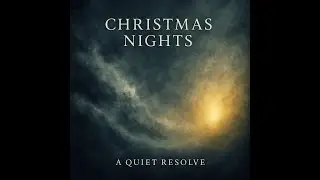 Track 1 &mdash; A Candle by the Window | Christmas Nights (A Quiet Resolve)