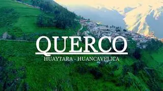 DISTRITO DE QUERCO - HUAYTARA - HUANCAVELICA//DRONE//((4K ULTRA HD))