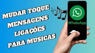 Colocar qualquer musica no whatsapp pra toque ou liga&ccedil;&atilde;o