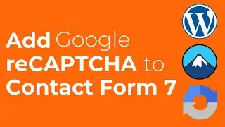 WordPress: How to Add reCAPTCHA to Contact Form 7 (In less than 2 minutes)
