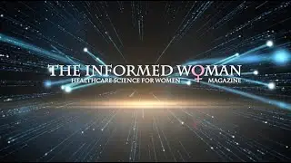 Welcome to The Informed Woman Magazine | Empowering Women Through Science and AI