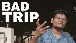 BAD TRIP - a mockumentary by yaseen abdul waheed