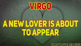 VIRGO August 2021 Tarot Love Reading, A new lover is about to appear