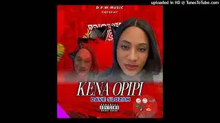 Dave Slozah - Maria Omuyapuki (KENA OPIPI) Official Audio