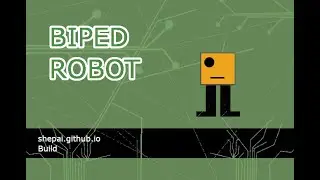 Biped robot project - Building of the robot SHEP AI