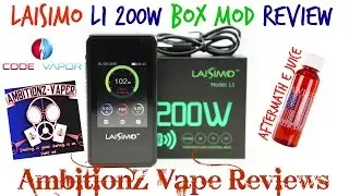 Laisimo L1 200w Box Mod Review & AfterMath E Juice by Flawless