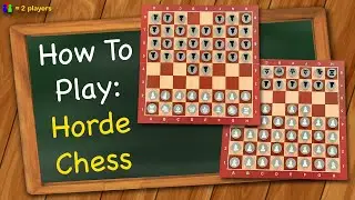 How to play Horde Chess