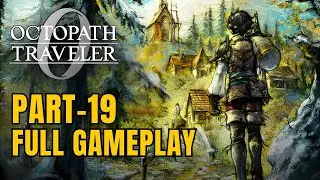 OCTOPATH TRAVELER 0 &ndash; Full Gameplay Walkthrough Part 19