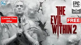 🔥 The Evil Within 2 Free on Epic Games Store | The Evil Within 2 FREE NOW