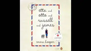 Etta and Otto and Russell and James - Emma Hooper