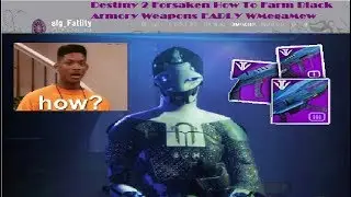 Destiny 2 Forsaken How To Farm Black Armory Weapons EARLY WMegaMew