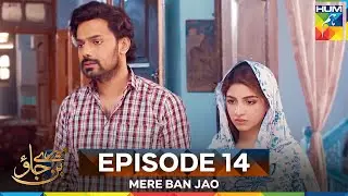 Mere Ban Jao Episode 14 | Long Version