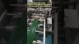 Close-up Look: Paper Bag Handle Machine(For Round&Flat Handles)