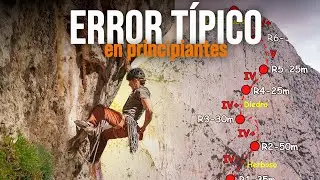 5 Pasos Para Dominar La Escalada En V&iacute;as Largas!