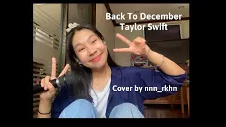 Back To December -Taylor Swift (Acoustic version)