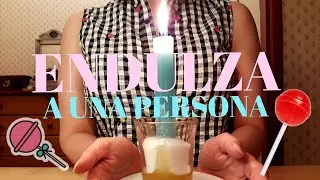 🍬 ENDULZAMIENTO para padres estrictos, ENDULZAMIENTO FAMILIAR padres e hijos 👨&zwj;👩&zwj;👧 o amigos RITUAL