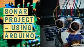 SONAR PROJECT DEMONSTRATION -- USING ARDUINO