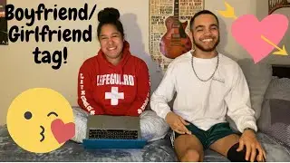 BOYFRIEND & GIRLFRIEND TAG 2020