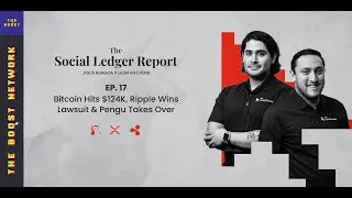 Episode 17: Bitcoin Hits $124K, Ripple Wins Lawsuit & Pengu Takes Over