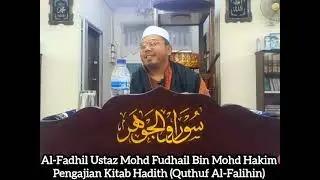 Kuliah Maghrib 14 Januari '26 bersama Al-Fadhil Ustaz Mohd Fudhail Bin Mohd Hakim