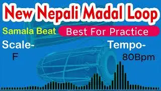 New Nepali Loop||Best Madal Beat||Scale-F||Tempo-80Bpm||For Practice||