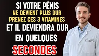 Dr. Thomas Durand : 3 Vitamines Essentielles pour l'Énergie, la Puissance et la Vitalité Masculin...