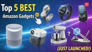 TOP 5 Best Amazon's Just-Launched Gadgets of 2026