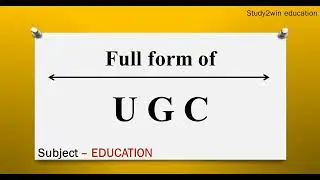 UGC ka full form | Full form of in English  | Subject - EDUCATION