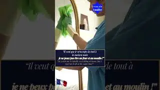 🇫🇷 Parler comme un Fran&ccedil;ais : AU FOUR ET AU MOULIN 😅