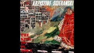 Krzysztof Ścierański - The King Is In Town - 05 - Szkaf Song