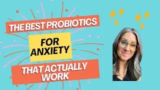 The Best Probiotics For Anxiety That Actually Work!