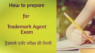 How to prepare for trademark agent exam I tips I ट्रेडमार्क एजेंट परीक्षा तैयारी युक्तियाँ