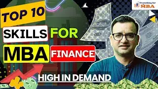 Top 10 Skills for MBA Finance | Every MBA Aspirants Should Know | Career in Finance |