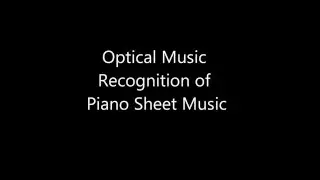 Optical Music Recognition of Piano Sheet Music