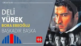 Bora Ebeoğlu - Başkadır Başka (Official Audio)