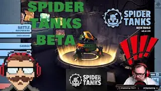 SPIDER TANKS - SILK UPDATE - TIME TO PLAY!!!
