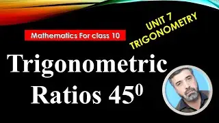 Values of trigonometric ratios of 45 degree. || Math Class 10 KPK || Introduction to trigonometry