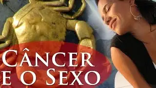 CÂNCER E O SEXO - ZONAS ERÓGENAS DE CÂNCER NO AMOR