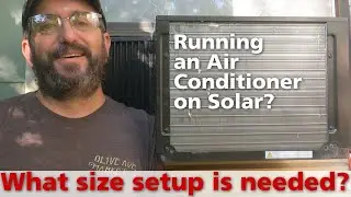 What does it take to run an Air Conditioner off grid?  What will you need to run a 5k unit on solar?