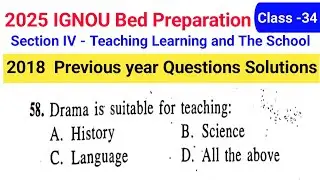 IGNOU BED Teaching learning Previous Year Questions Answer solution 2018 / IGNOU Preparation 2025