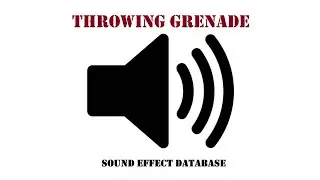 Throwing Grenade Sound Effect