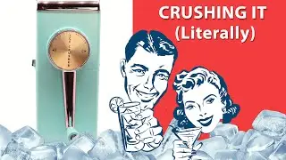 The Magic Hostess Ice Crusher: Testing Vintage Products