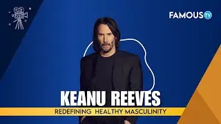 Keanu Reeves: The Epitome of Modern Masculinity #keanureeves #healthymasculinity #famoustv