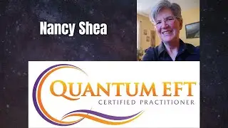 Nancy Shea Certified Quantum EFT Practitioner