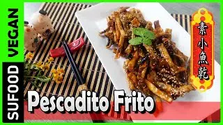 【Pescadito Frito Vegano】Paso a Paso素小魚乾【SuFood】