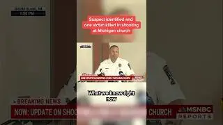 Suspect identified and one victim killed in shooting at Michigan church