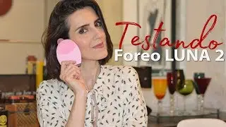 Testando | Limpador e massageador anti age Foreo Luna 2