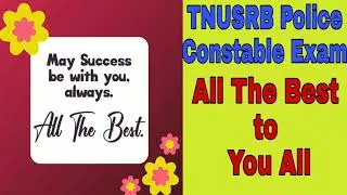 TNUSRB Police Constable Exam 2020 - All the Best to You all👍