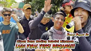 CIINAN BANA VERSI BENJANG!!! MEDLEY SEBOTOL MINUMAN VIRAL TIKTOK!! Seni Benjang Mekar Budaya