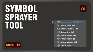Master Symbol Sprayer Tool & All Symbol Tools Explained  | Illustrator Class 11 (Hindi)